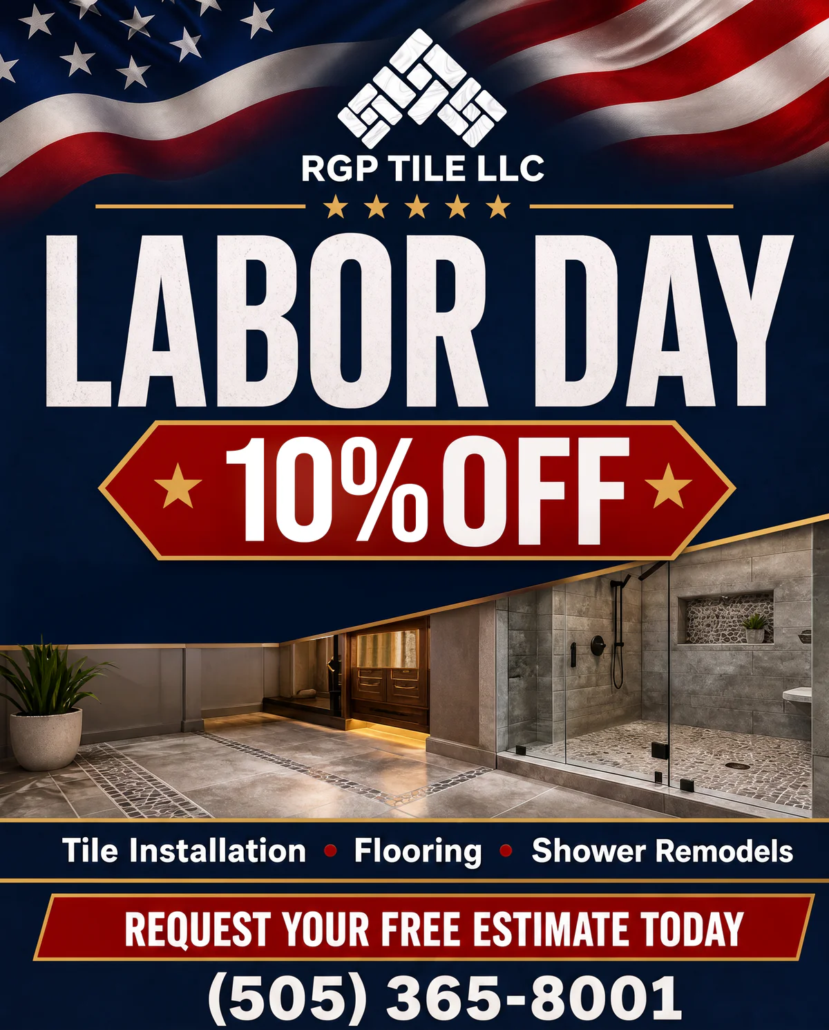 RGP TILE LLC. Labor Day 10% off. Tile Installation, Flooring, Shower Remodels. Request your free estimate today. (505) 365-8001